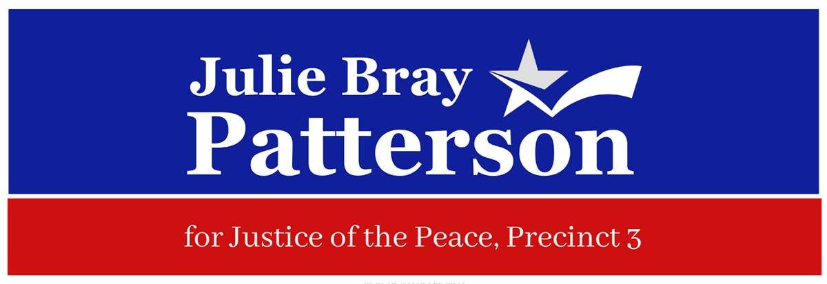 Julie Bray Patterson for Justice of the Peace, Precinct 3